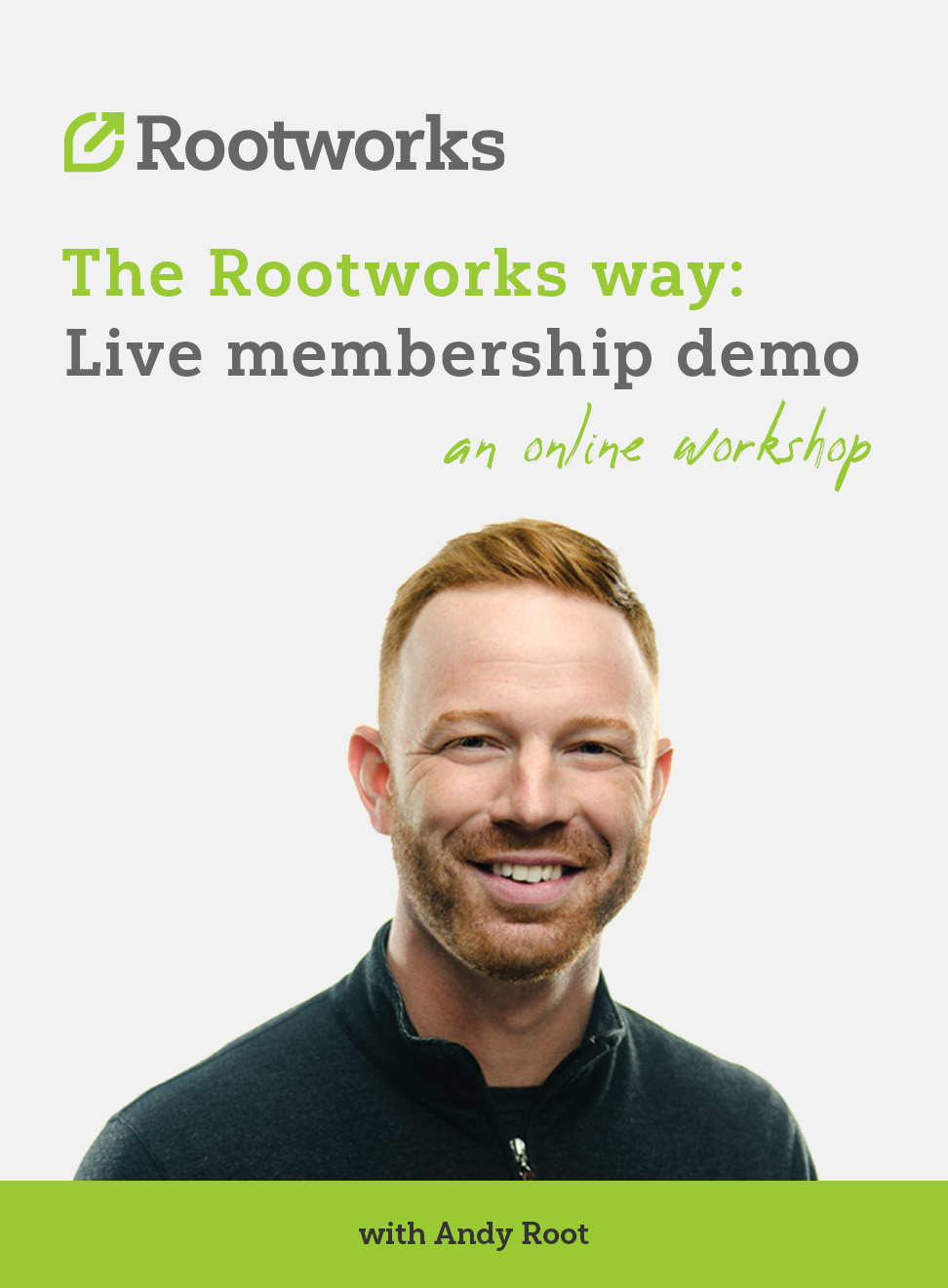 Rootworks Way: Live membership demo