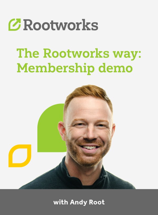 Rootworks live membership demo